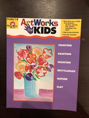 Art Resources Ser.: Artworks for Kids by Evan-Moor Educational Publishers (2001,