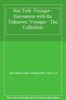 Star Trek: Voyager - Encounters with the Unknown: Voyager - The