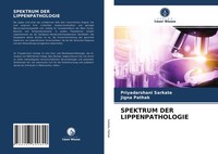 Spektrum DER Lippenpathologie Priyadarshani Sarkate (U. A.) Taschenbuch 240 S.