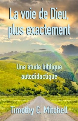 LA VOIE DE DIEU, PLUS EXACTEMENT: UNE ETUDE BIBLIQUE By Cooperative De NEW