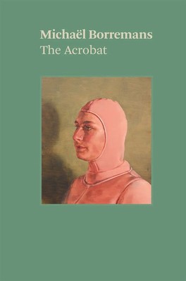 Michael Borremans: The Acrobat | Michael Borremans | Englisch | Taschenbuch