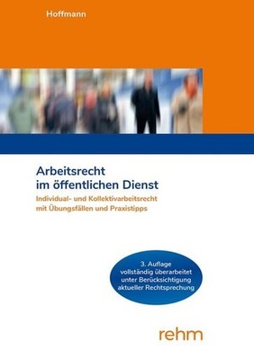 Arbeitsrecht im öffentlichen Dienst Individual- und Kollektivarbeitsrecht mit...