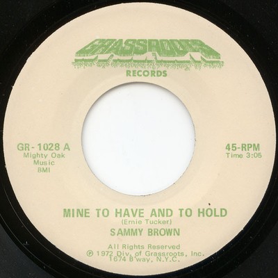 Sammy Brown  - Mine To Have And To Hold / Got To Leave This Town (7'', Single)