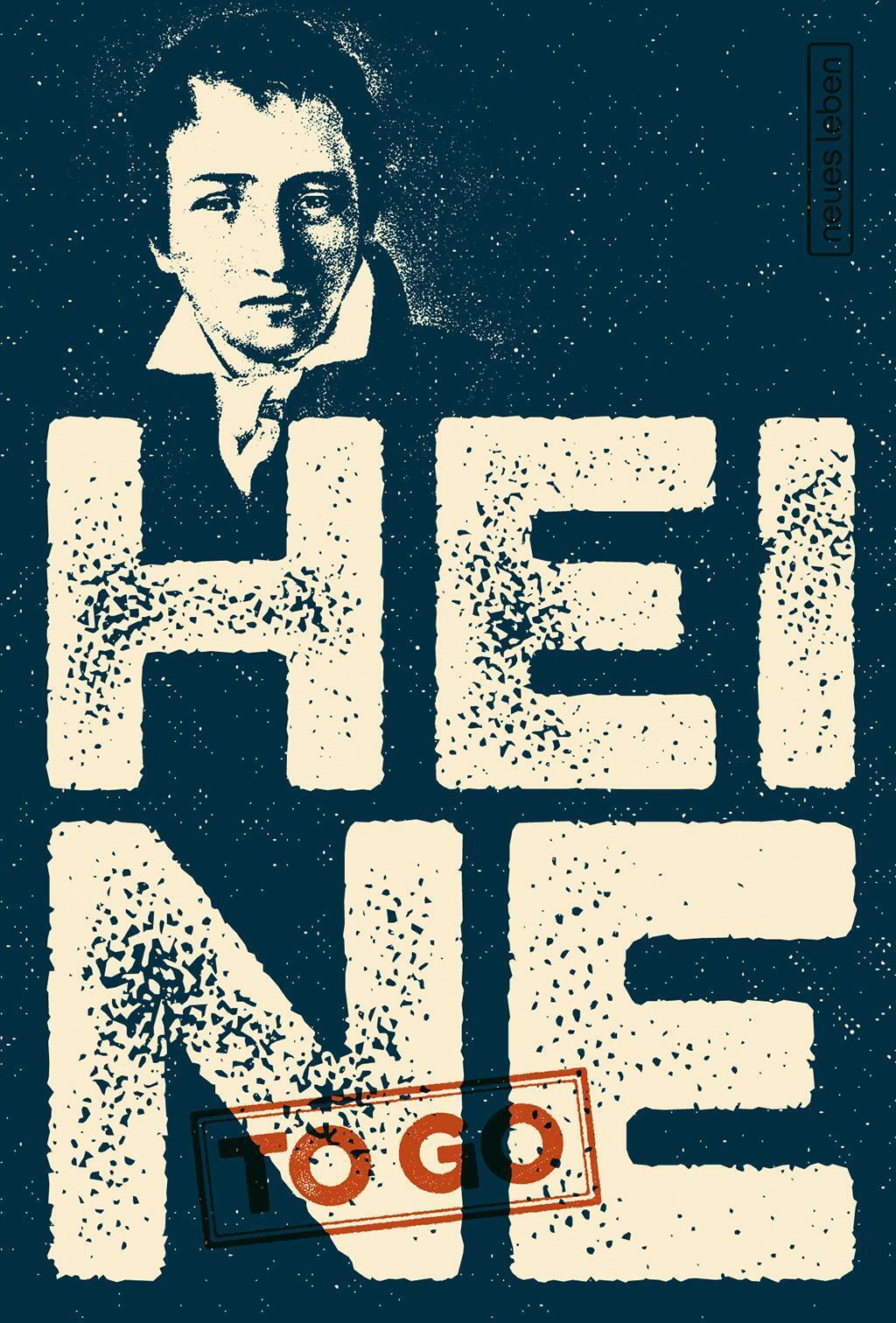Thumbnail - Heine To Go Heinrich Heine Taschenbuch 96 S. Deutsch 2018 Neues Leben