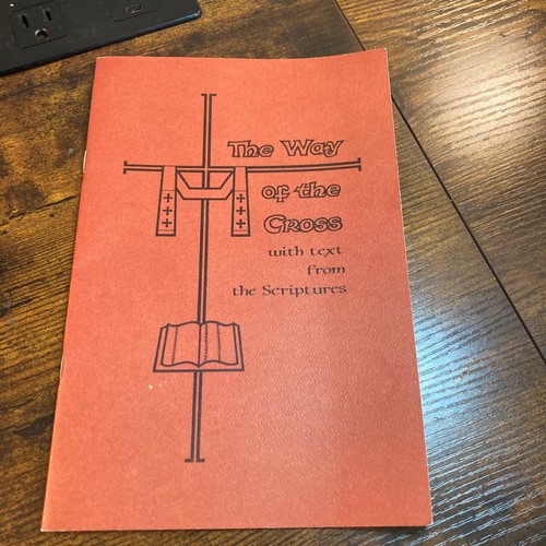 The Way of the Cross Scripture With Text From The Scriptures 1965 Stations