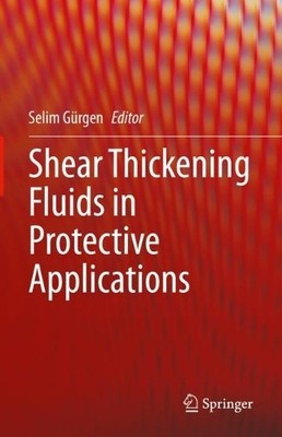 Shear Thickening Fluids in Protective Applications - 9783031429507