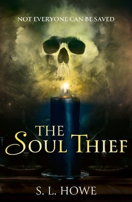 S L Howe The Soul Thief (Taschenbuch)