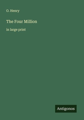 The Four Million O. Henry
