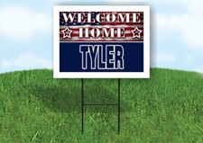 TYLER WELCOME HOME FLAG 18 in x 24 in Yard Sign Road Sign with Stand