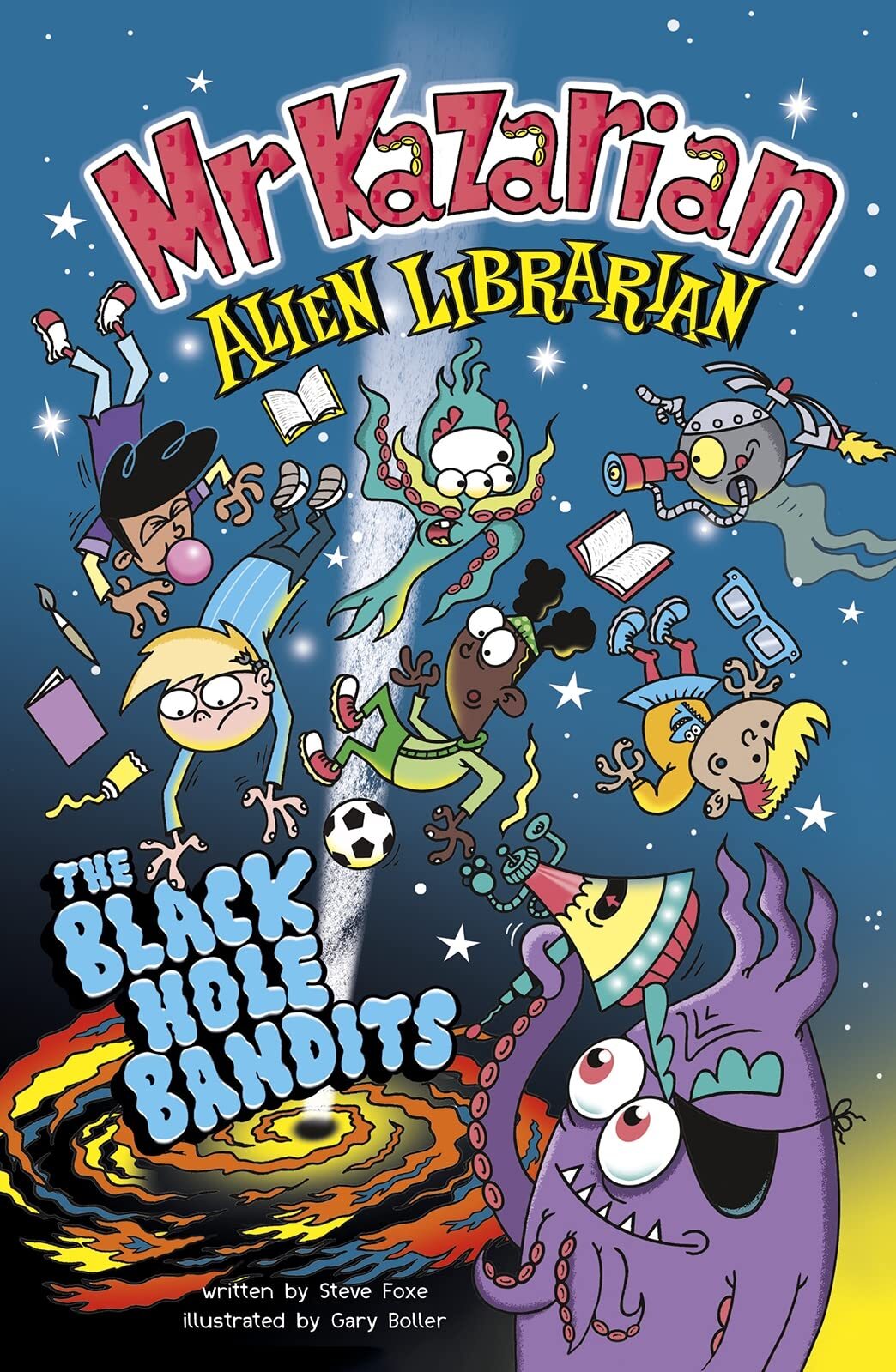 The Black Hole Bandits (Mr Kazarian, Alien Librarian)-Steve Foxe