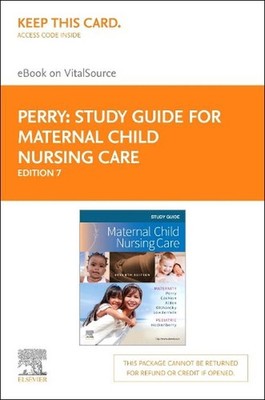 Study Guide for Maternal Child Nursing Care - Elsevier eBook on Vitalsource (Ret