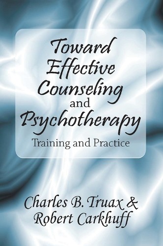 Toward Effective Counseling and Psychotherapy by Robert Carkhuff - - Image 2