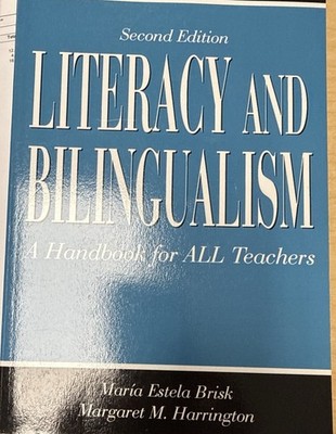 Literacy and Bilingualism : A Handbook for ALL Teachers by Margaret Harrington