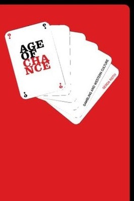 The Age of Chance: Gambling and Wester..., Reith, Gerda