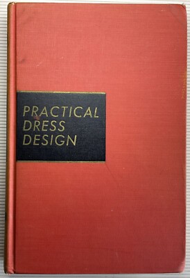 1940 Practical Dress Design: Principles of Fitting and Pattern Making Hardcover