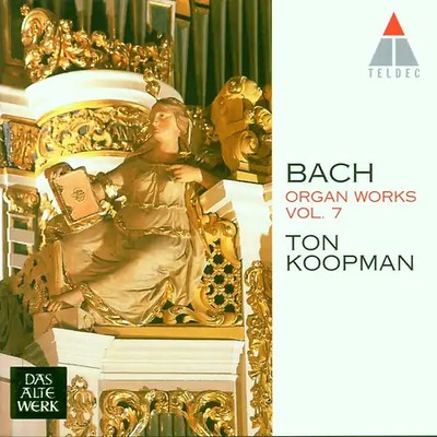 Ton Koopman - Orgelwerke Vol. 7