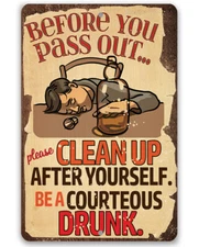 Metal Sign - Before You Pass Out, Please Clean Up - Bar or Pub Decor and Gift