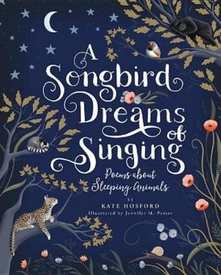 Kate Hosford A Songbird Dreams of Singing (Gebundene Ausgabe)