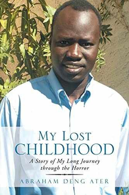 #ad My Lost Childhood: A Story of My Long Paperback by Ater Abraham Deng Good $8.94