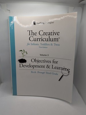 The Creative Curriculum Objectives for Development & Learning Vol 3 Infants