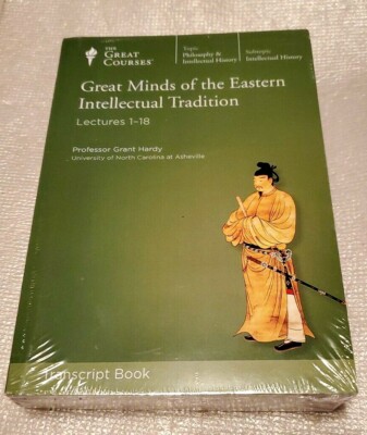 Great Minds of the Eastern Intellectual Tradition Lectures 1-36