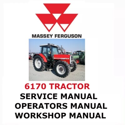 MASSEY FERGUSON 6170 TRACTOR MANUAL OPERATORS REPAIR SHOP SERVICE ENGINE PDF