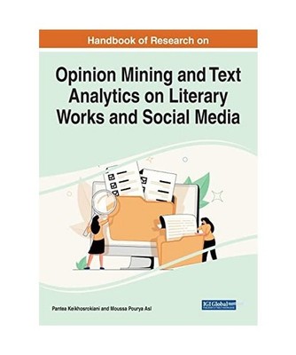 Handbook of Research on Opinion Mining and Text Analytics on Literary Works and 