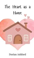 Dorian Ashford | The Heart As A Home | Buch | Englisch (2025)