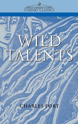 Charles Fort | Wild Talents | Taschenbuch | Englisch (2004) | Cosimo Classics
