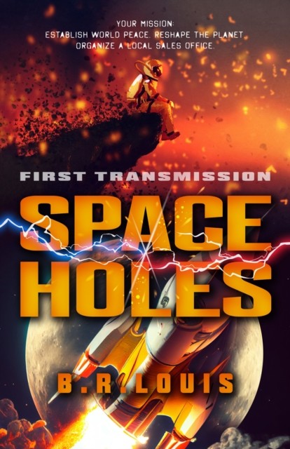 Space Holes First Transmission by B. R. Louis (Hardback Book)