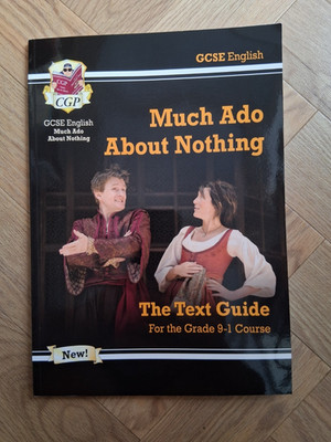 Grade 9-1 GCSE English Shakespeare Text Guide - Much Ado About Nothing (CGP GCS