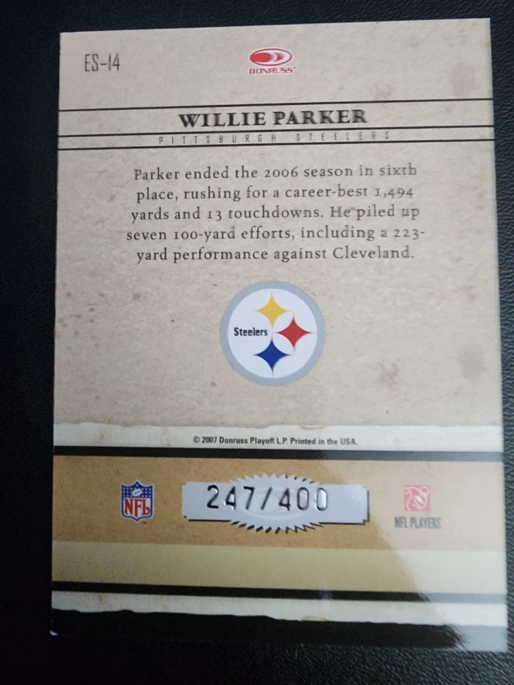 2007 DONRUSS ELITE #ES-14 WILLIE PARKER PITTSBURGH STEELERS FOOTBALL #247/400 - Image 2 of 2
