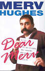 Dear Merv by Merv Hughes (Paperback, 2001)