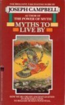 Myths to Live By - Mass Market Paperback By Campbell, Joseph - ACCEPTABLE