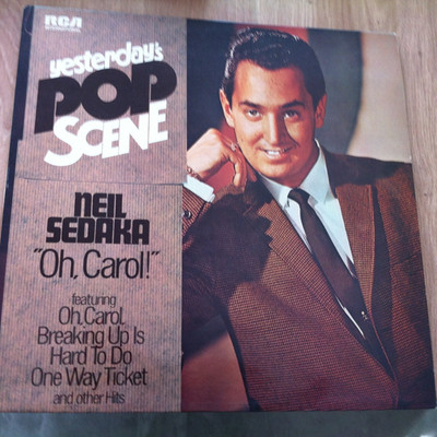 RCA    LP  -    NEIL SEDAKA - OH CAROL     -  YESTERDAY  POP SCENE