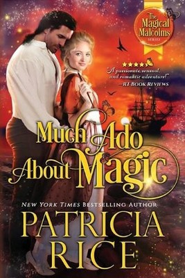 Much Ado About Magic by Patricia Rice Paperback Book