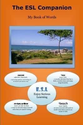THE ESL COMPANION: MY BOOK OF WORDS (VOLUME 1) By Stickcape Publishing BRAND NEW