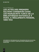 Les Actes Des Premiers Sultans ConservéS Dans Les Manuscrits Turcs De La Bibliot