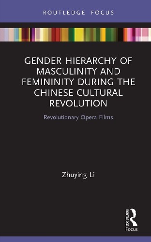 Gender Hierarchy of Masculinity and Femininity during the Chi... - 9780367617219