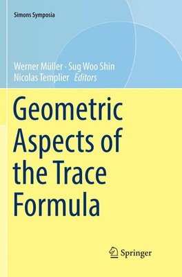 Werner Müller (u. a.) | Geometric Aspects of the Trace Formula | Taschenbuch