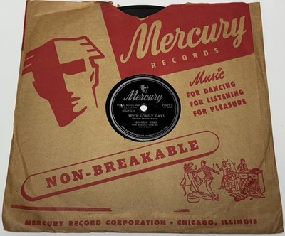 Mercury Georgia Gibbs Seven Lonely Days/If You Take My Heart Away 78rpm Works!