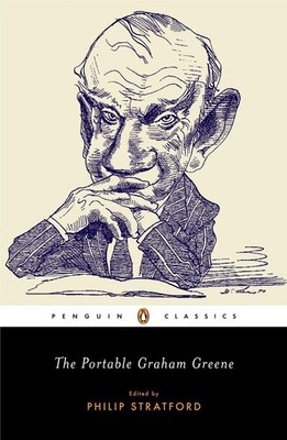 The Portable Graham Greene - paperback Greene, Graham|Stratford, Philip