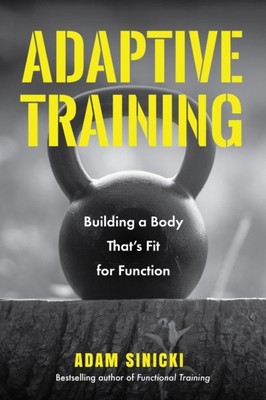 Adaptive Training by Adam Sinicki (Paperback Book)