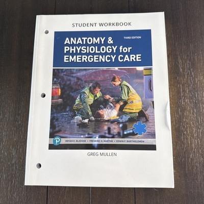 Anatomy and Physiology for Emergency Care Student Workbook Third Edition Pearson