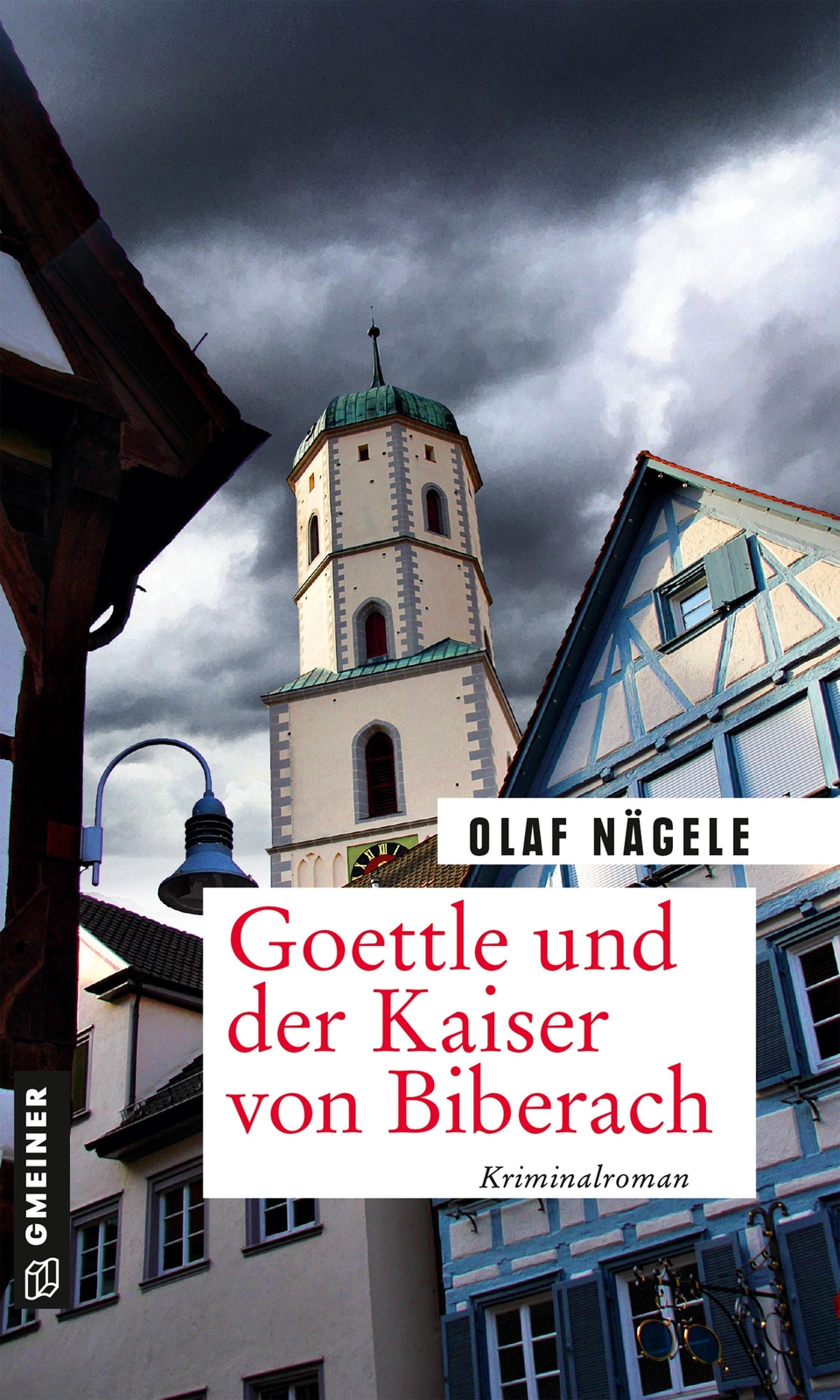 Goettle Und Der Kaiser Von Biberach Olaf Nägele