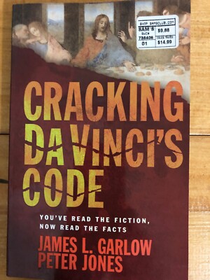 Cracking Da Vinci's Code by James Garlow and Peter Jones 2004 Trade Paperback