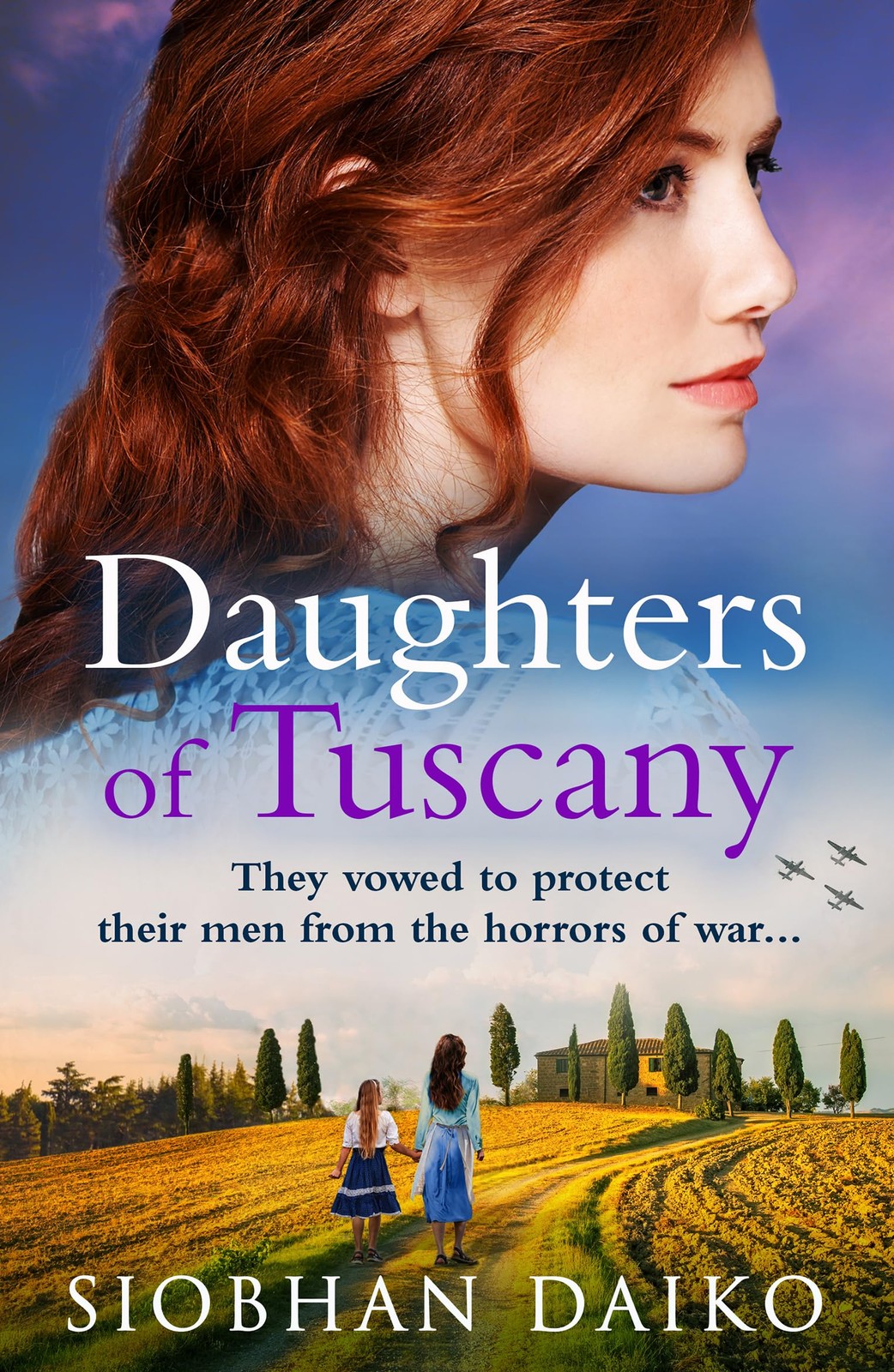 Daughters of Tuscany: An emotional wartime historical novel from