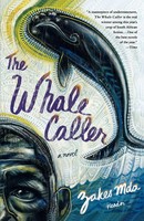 The Whale Caller Zakes Mda Taschenbuch Kartoniert / Broschiert Englisch 2006