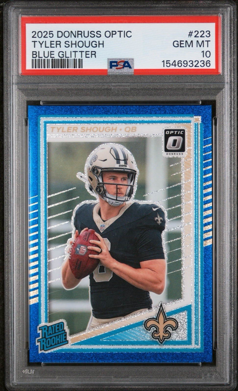 2025 Panini Donruss Optic  Rated Rookie Tyler Shough #223 Blue Glitter PSA 10 💎