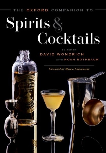 The Oxford Companion to Spirits and Cocktails (Hardback Book)